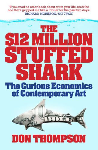 The 12 Million Dollar Stuffed Shark: the Curious Economics of Contemporary Art