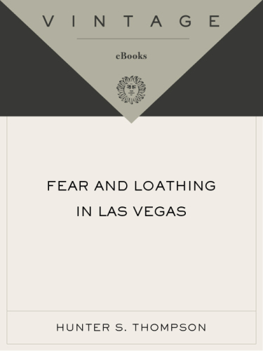 Fear and loathing in Las Vegas: a savage journey to the heart of the American dream