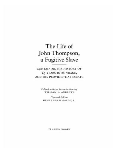 The life of John Thompson, a fugitive slave: containing his history of 25 years in bondage and his providential escape
