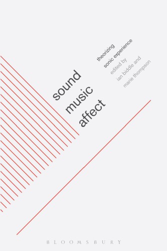 Sound, music, affect: theorizing sonic experience