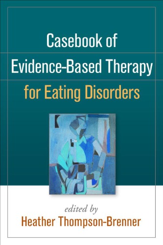 Casebook of evidence-based therapy for eating disorders