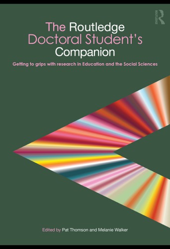 The Routledge doctoral student's companion: getting to grips with research in education and the social sciences