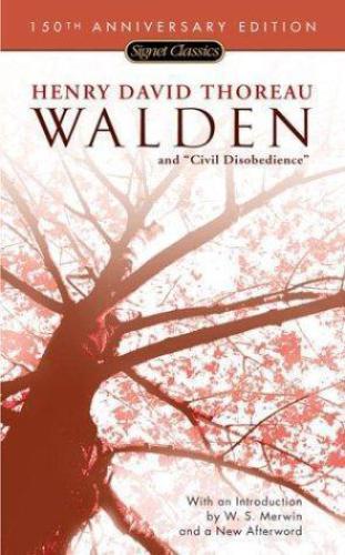 Walden, or, Life in the woods ; and, ''On the duty of civil disobedience''