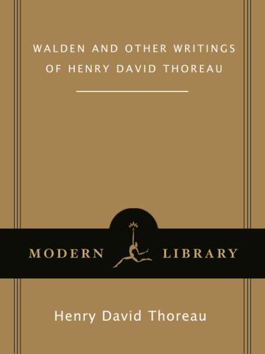 Walden and other writings of Henry David Thoreau