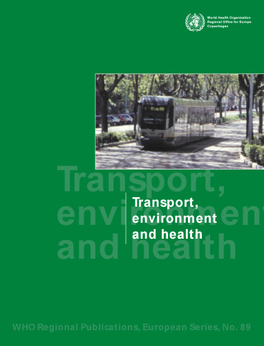Transport, Environment and Health (WHO Regional Publications European Series)