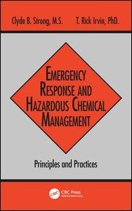 Emergency Response and Hazardous Chemical Management: Principles and Practices