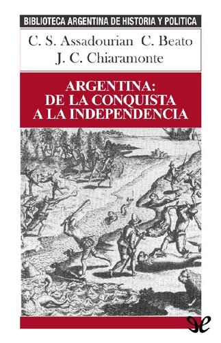 Argentina de la Conquista a la Independencia