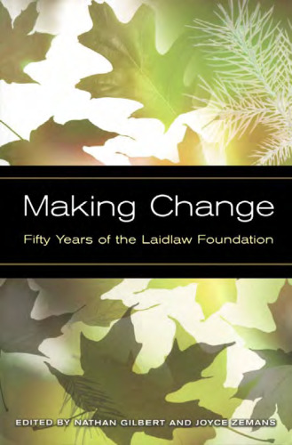 Making Change: Fifty Years of the Laidlaw Foundation