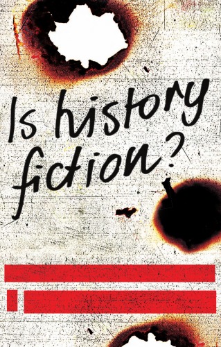 Is History Fiction?