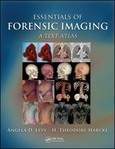 Essentials of Forensic Imaging: A Text-Atlas