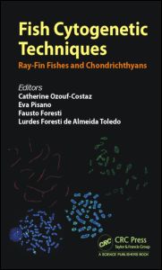 Fish Cytogenetic Techniques: Ray-Fin Fishes and Chondrichthyans