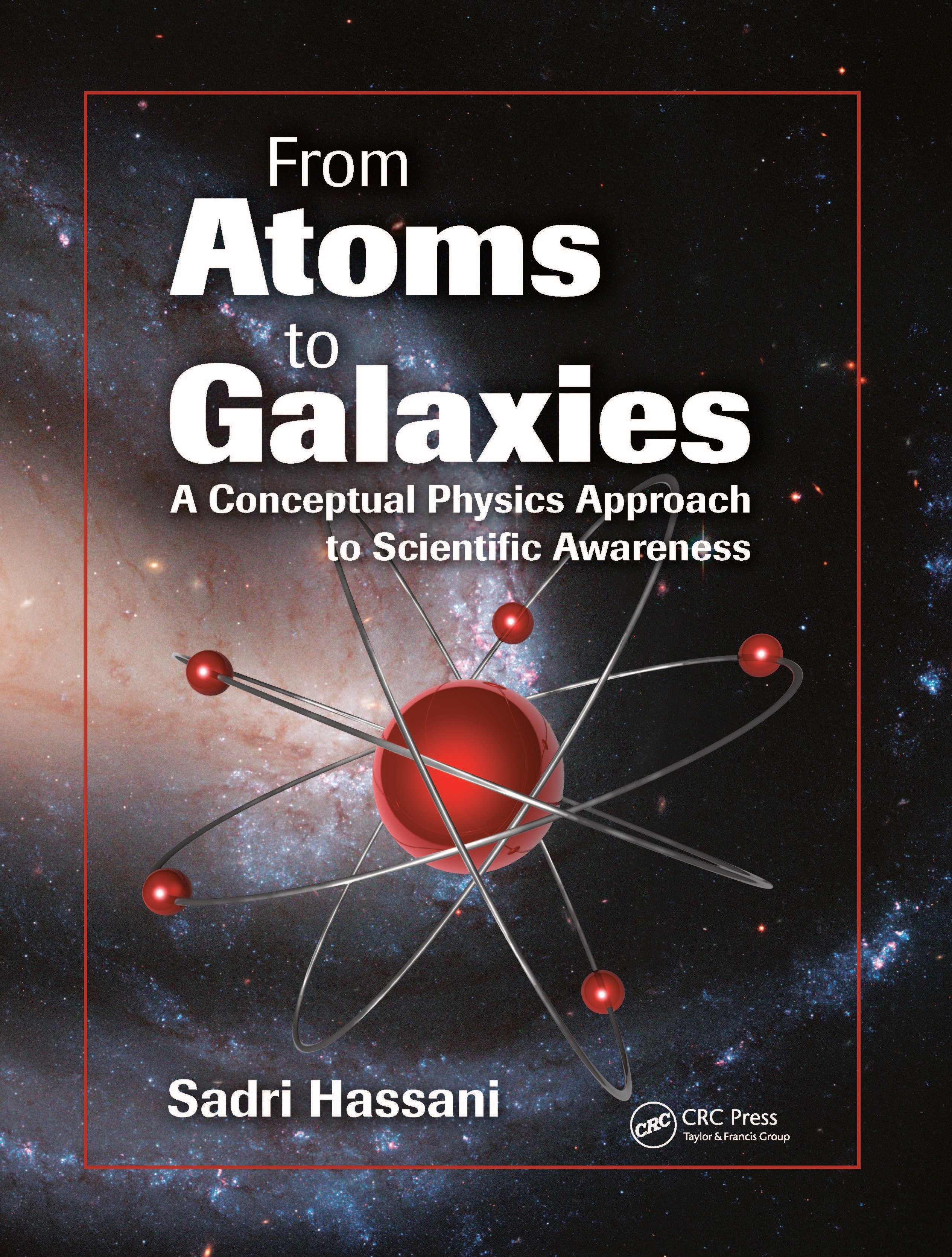 From Atoms to Galaxies: A Conceptual Physics Approach to Scientific Awareness
