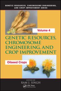 Genetic Resources, Chromosome Engineering, and Crop Improvement: Oilseed Crops, Volume 4
