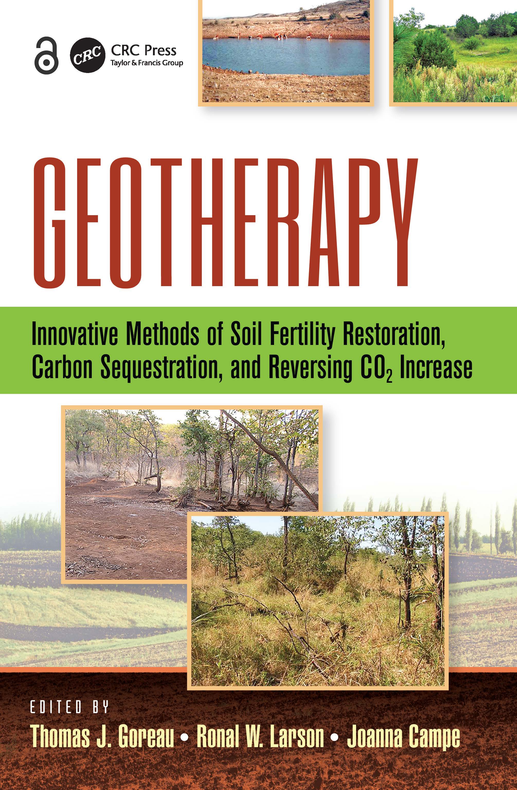 Geotherapy: Innovative Methods of Soil Fertility Restoration, Carbon Sequestration, and Reversing CO2 Increase