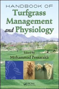 Handbook of Turfgrass Management and Physiology