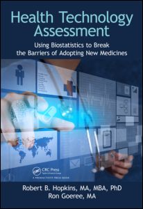 Health Technology Assessment: Using Biostatistics to Break the Barriers of Adopting New Medicines