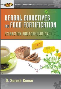 Herbal Bioactives and Food Fortification: Extraction and Formulation