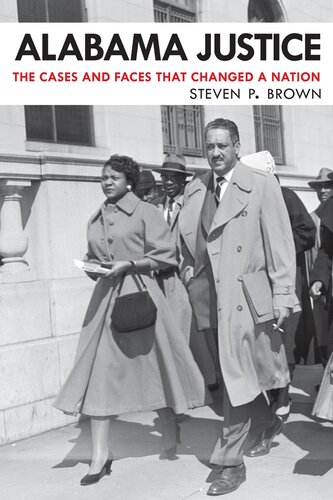 Alabama Justice: The Cases and Faces that Changed a Nation