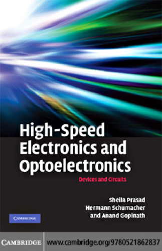 High-Speed Electronics and Optoelectronics: Devices and Circuits