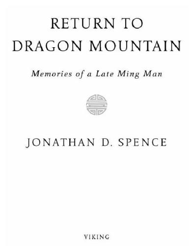 Return to dragon mountain: memories of a late ming man