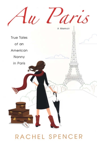 Au Paris: true tales of an American nanny in Paris