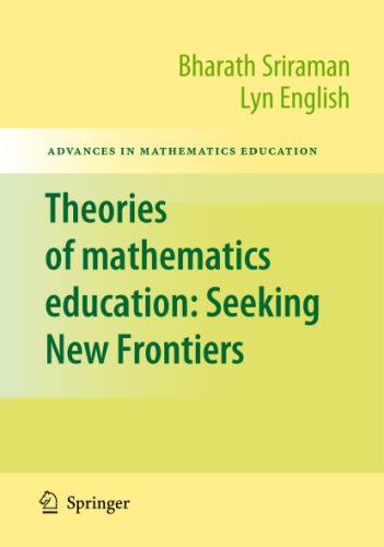 Theories of Mathematics Education: Seeking New Frontiers