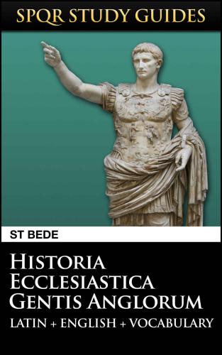 Bede: The Ecclesiastical History of the English People in Latin + English