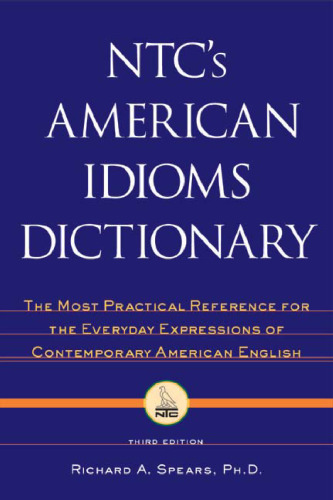 NTC's American idioms dictionary