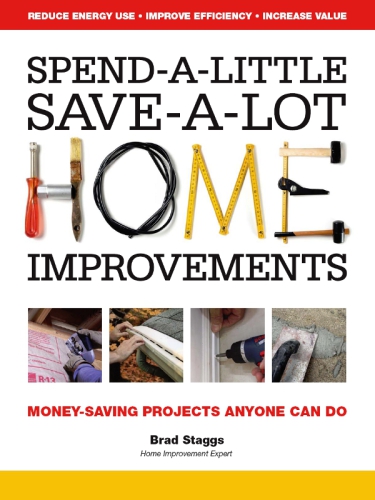Spend-a-little, save-a-lot home improvements: money-saving projects anyone can do