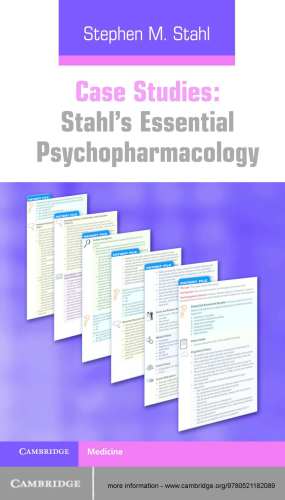 Stahl Online: Case studies Vol. 1-2 Stahl's Essential Psychopharmacology