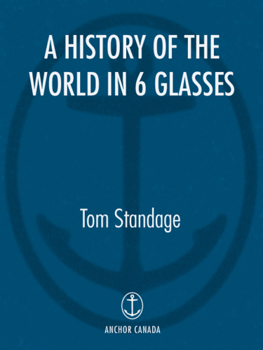 A History of the World in Six Glasses