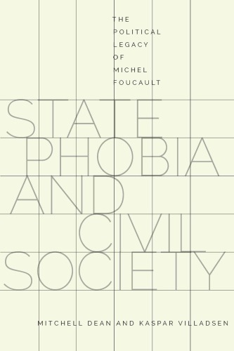 State phobia and civil society: the political legacy of Michel Foucault