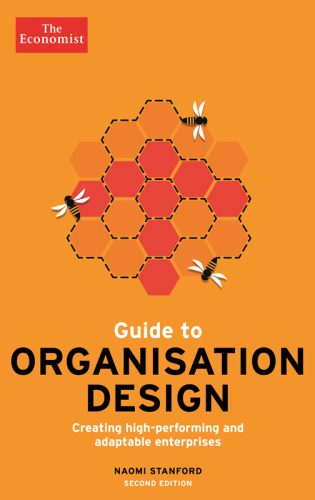 Guide to organisation design: creating high-performing and adaptable enterprises