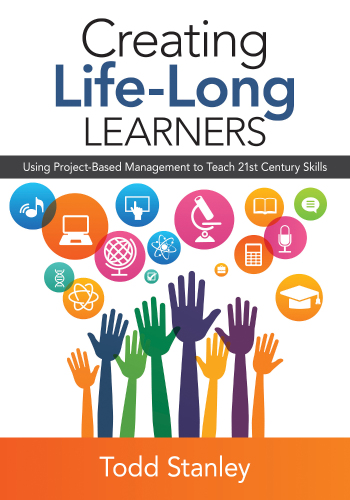 Creating life-long learners: using project-based management to teach 21st century skills
