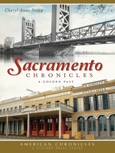 Sacramento chronicles: a golden past