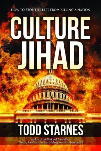 Culture Jihad: how to stop the Left from killing a nation