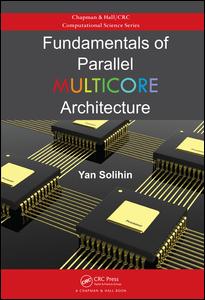 Fundamentals of Parallel Multicore Architecture
