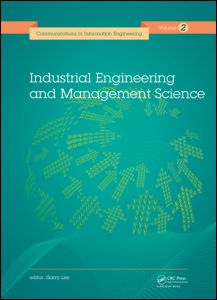 Industrial Engineering and Management Science: Proceedings of the 2014 International Conference on Industrial Engineering and Management Science (IEMS 2014), August 8-9, 2014, Hong Kong.