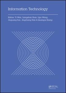 Information Technology: Proceedings of the 2014 International Symposium on Information Technology (ISIT 2014), Dalian, China, 14-16 October 2014