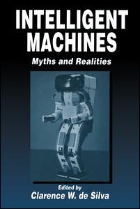Intelligent Machines: Myths and Realities