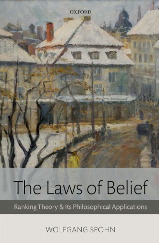 The laws of belief: ranking theory and its philosophical applications