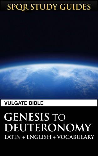 Latin Vulgate Bible: Genesis to Deuteronomy