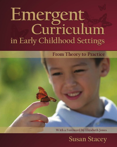 Emergent curriculum in early childhood settings: from theory to practice