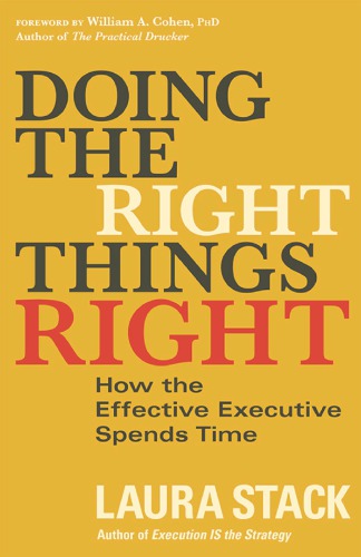 Doing the right things right: how the effective executive spends time