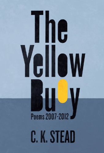 The Yellow Buoy: Poems 2007-2012