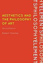 Aesthetics and the Philosophy of Art: An Introduction
