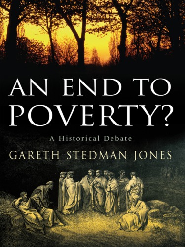 An end to poverty?: a historical debate