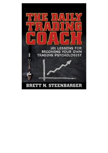 The daily trading coach: 101 lessons for becoming your own trading psychologist