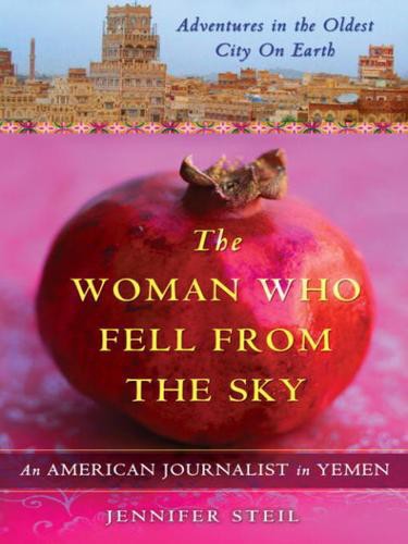 The woman who fell from the sky: an American journalist in Yemen