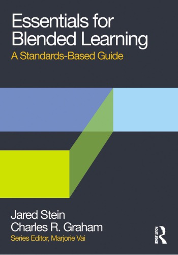 Essentials of blended learning a standards-based guide